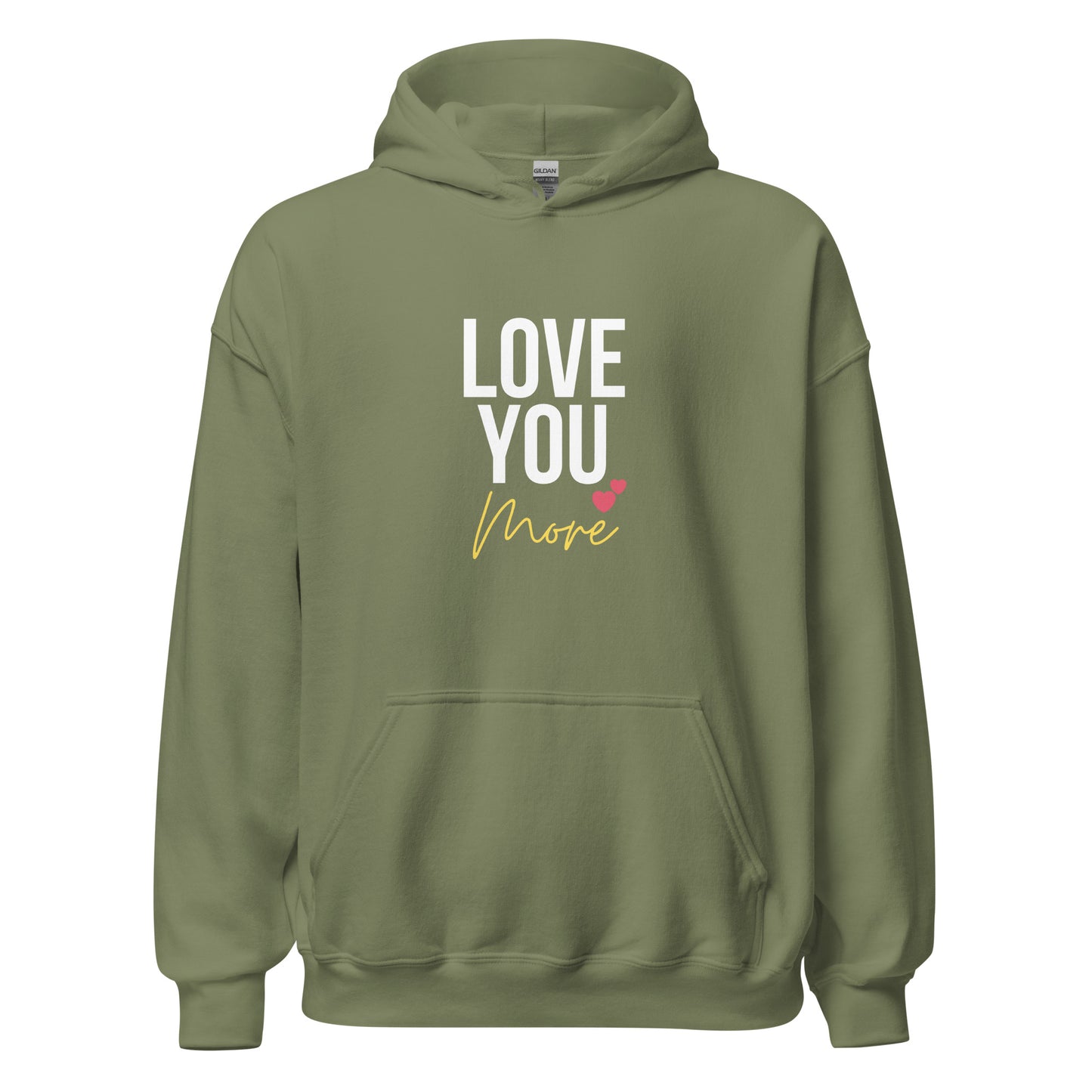 Love you more - Unisex Hoodie